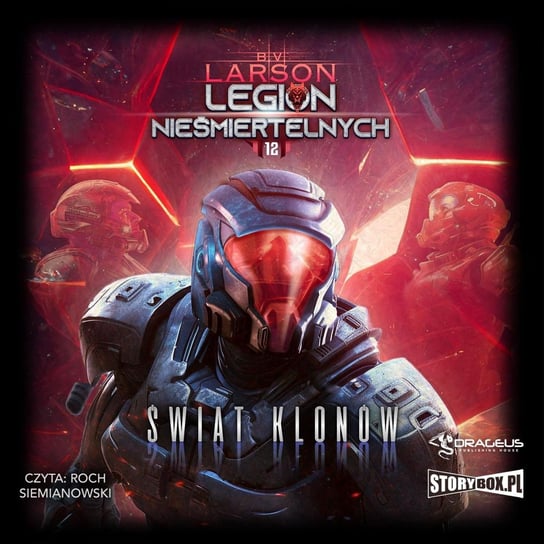 Świat klonów. Legion nieśmiertelnych. Tom 12 - audiobook Larson B.V.