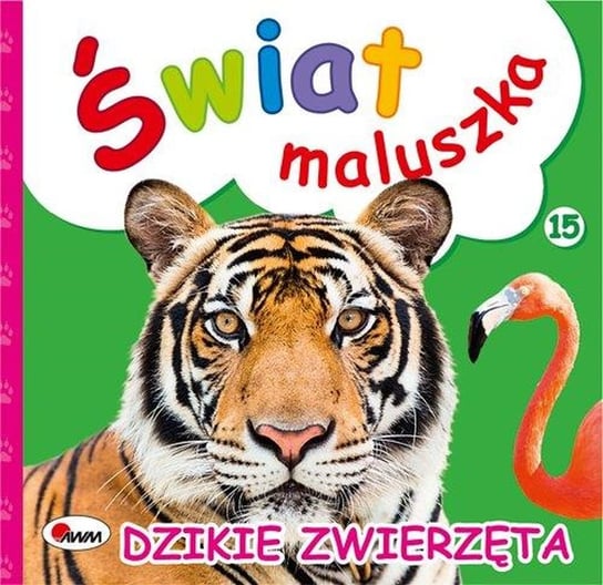 Świat maluszka. Dzikie zwierzęta Kozera Piotr