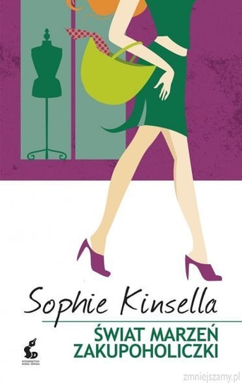 Świat marzeń zakupoholiczki Kinsella Sophie