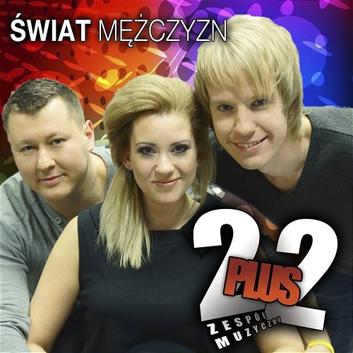 Świat Mężczyzn Dwa Plus Dwa