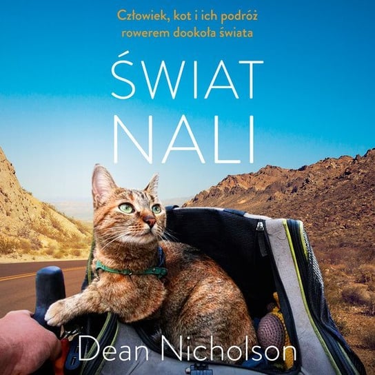 Świat Nali. Człowiek, kot i ich podróż rowerem dookoła świata - audiobook Nicholson Dean