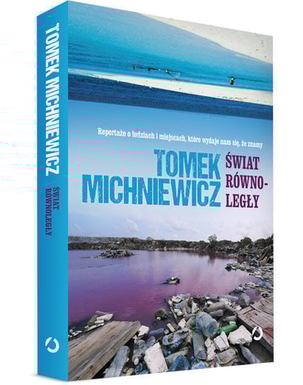 Świat równoległy Michniewicz Tomasz