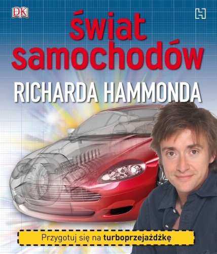 Świat samochodów Richarda Hammonda Hammond Richard