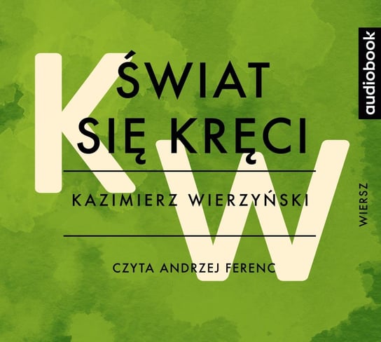Świat się kręci Wierzyński Kazimierz