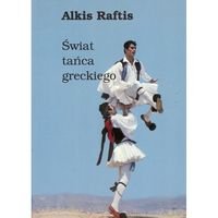 Świat tańca greckiego Raftis Alkis