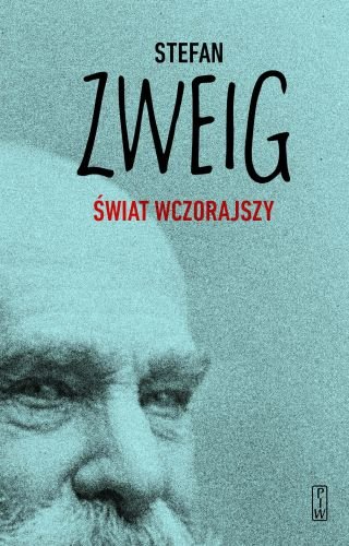 Świat wczorajszy Stefan Zweig