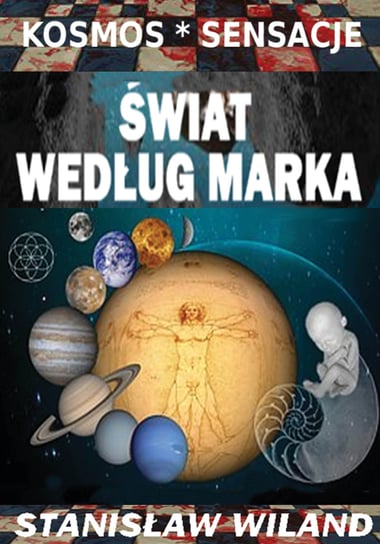 Świat według Marka Wiland Stanisław