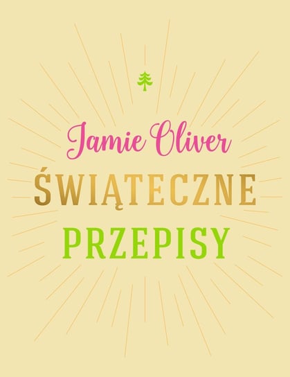 Świąteczne przepisy Oliver Jamie