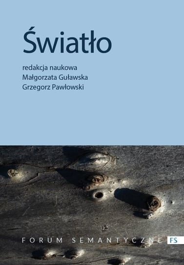 Światło Małgorzata Guławska-Gawkowska, Pawłowski Grzegorz