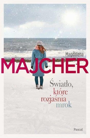 Światło, które rozjaśnia mrok - ebook mobi Majcher Magdalena