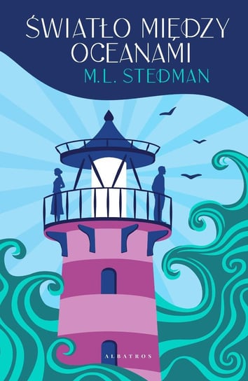 Światło między oceanami Stedman M.L.