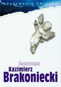 Światologia Brakoniecki Kazimierz