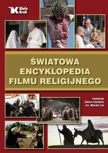 Światowa Encyklopedia Filmu Religijnego Opracowanie zbiorowe