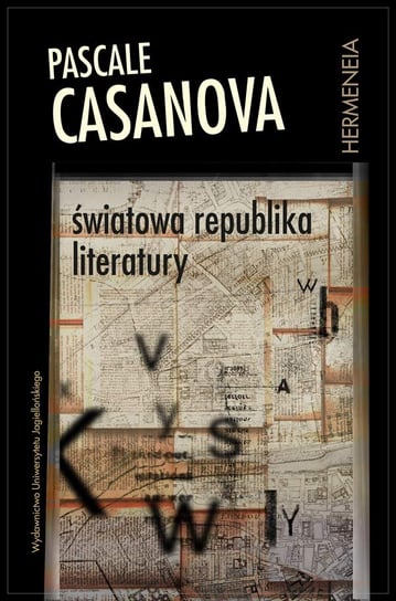 Światowa republika literatury Casanova Pascale