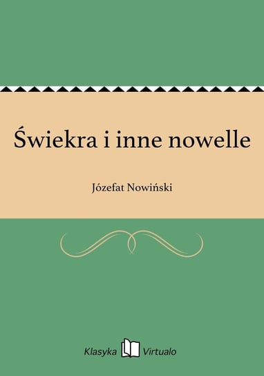 Świekra i inne nowelle Nowiński Józefat