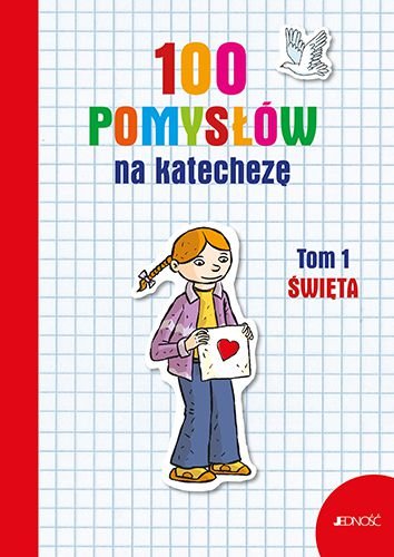 Święta. 100 pomysłów na katechezę. Tom 1 Vecchini Silvia