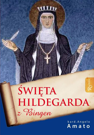 Święta Hildegarda z Bingen Amato Angelo