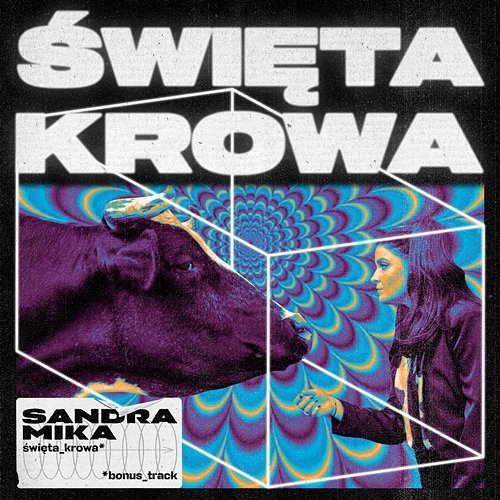 Święta krowa (Bonus Track) Sandra Mika