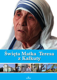 Święta Matka Teresa z Kalkuty Brzeski Szymon
