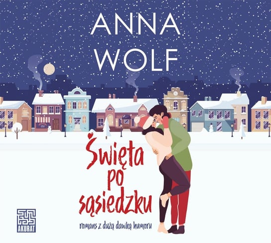 Święta po sąsiedzku Wolf Anna