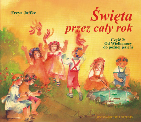 Święta Przez Cały Rok. Część 2 Jaffke Freya