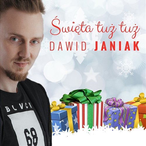 Święta tuż tuż Dawid Janiak