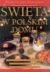 Święta w polskim domu Opracowanie zbiorowe