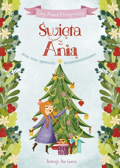 Święta z Anią oraz inne opowieści bożonarodzeniowe Montgomery Lucy Maud