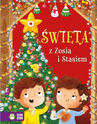 Święta z Zosią i Stasiem Cholewińska-Szkolik Aniela