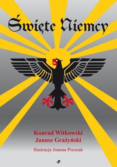 Święte Niemcy Witkowski Konrad, Grażyński Janusz