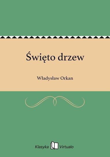 Święto drzew Orkan Władysław