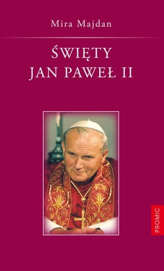 Święty Jan Paweł II Majdan Mira