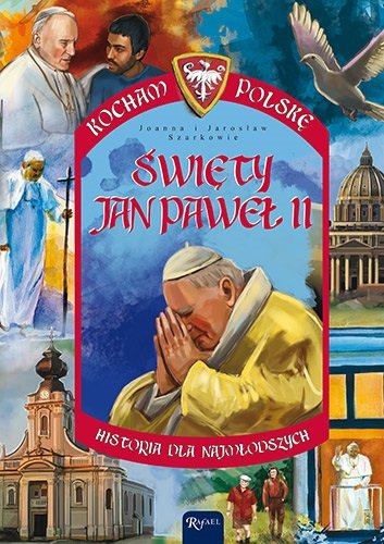 Święty Jan Paweł II Wieliczka-Szarkowa Joanna, Szarek Jarosław