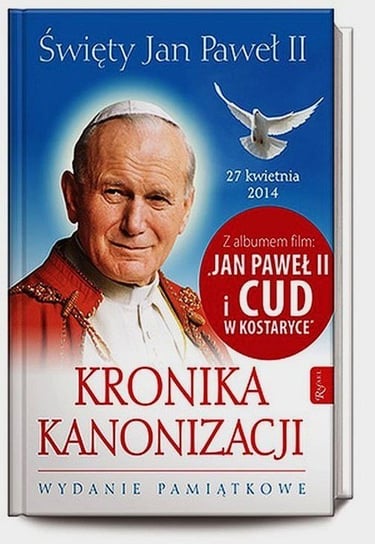 Święty Jan Paweł II. Kronika Kanonizacji + CD Pabis Małgorzata, Pabis Mieczysław, Zapotoczny Aleksandra
