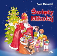 Święty Mikołaj Matusiak Anna
