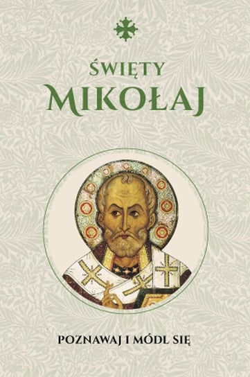 Święty Mikołaj Modlitewnik Michał Baranowski