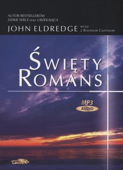 Święty romans Eldredge John