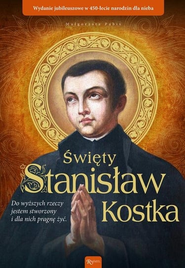 Święty Stanisław Kostka Pabis Małgorzata