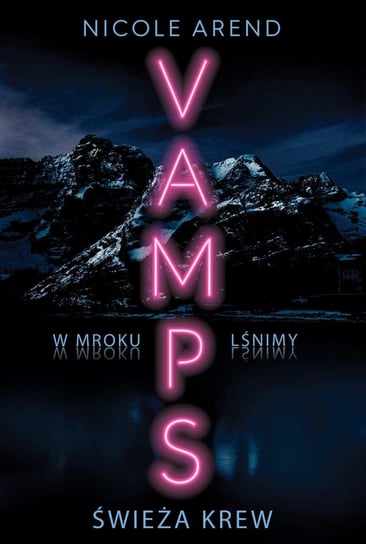 Świeża krew. Vamps. Tom 1 - ebook epub Nicole Arend