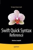 Swift Quick Syntax Reference Campbell Matthew