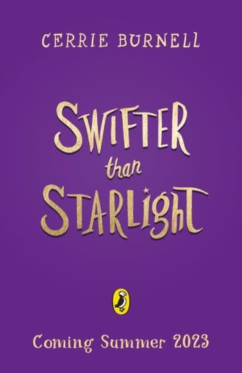 Swifter than Starlight: A Wilder than Midnight Story Burnell Cerrie