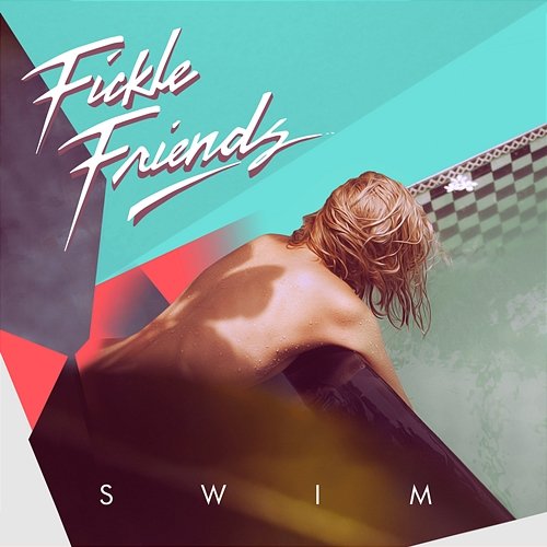 Swim Fickle Friends