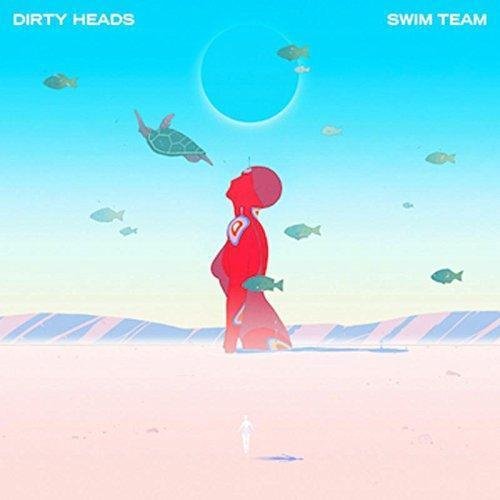 Swim Team Dirty Heads