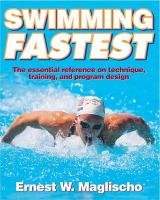 Swimming Fastest Maglischo E.W.