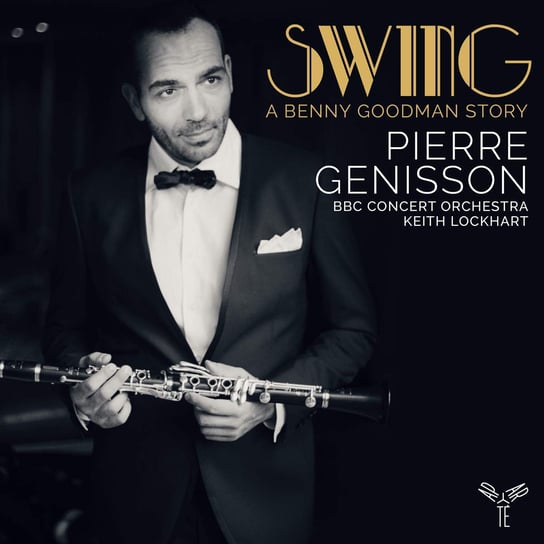 Swing A Benny Goodman Story Genisson Pierre, BBC Symphony Orchestra
