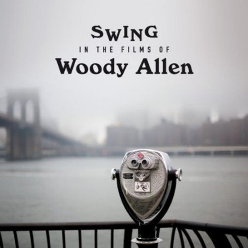 Swing in The Films of Woody Allen Allen Woody