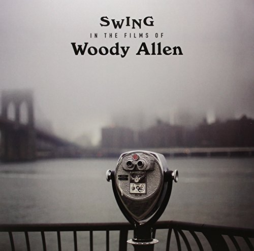 Swing In the Films of Woody Allen Various Artists