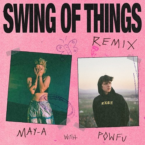 Swing of Things MAY-A feat. Powfu