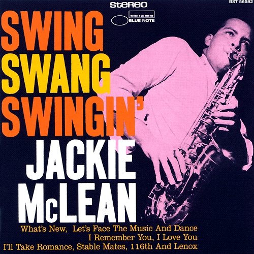 Swing, Swang, Swingin' Jackie McLean