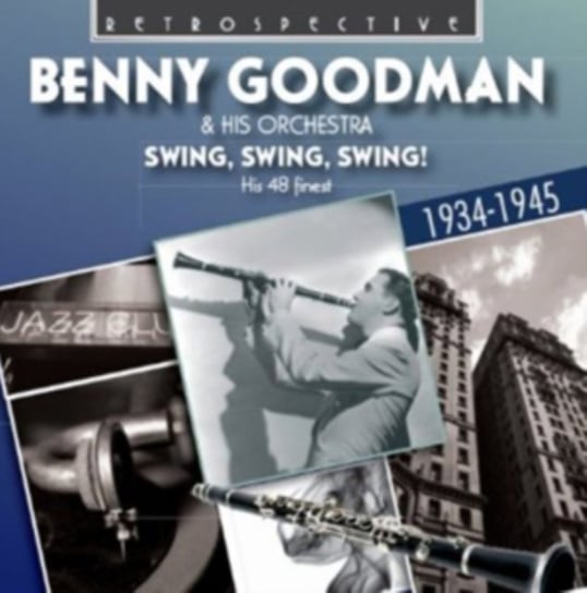 Swing, Swing, Swing! Benny Goodman And His Orchestra